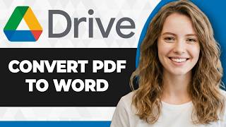 How to Convert PDF to Word Using Google Drive (Full 2026 Guide)