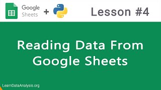 Google Sheets API in Python | Reading Data From Google Sheets