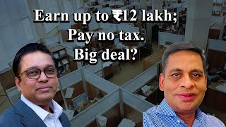 Does no tax up to income of ₹12 lakh help?