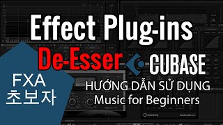 Effect Plugins : De Esser khử tiếng xì trong Cubase