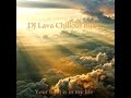 DJ Lava - Chillout mix 4 (Your light is in my life).