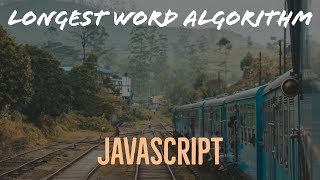 Longest word in a string algorithm in Javascript (function composition)