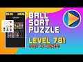 Ball Sort Puzzle Level 781 Walkthrough [47 Moves!]