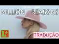 LADY GAGA - MILLION REASONS (TRADUÇÃO) LYRIC VIDEO