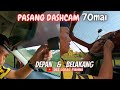 P93 Cara pasang dashcam 70mai a500s depan dan belakang ikut step by step