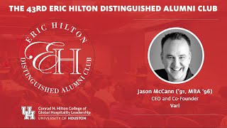 The 43rd Eric Hilton Distinguished Chair Alumni Lecture Series - Jason McCann