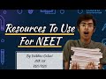 Resources to use for NEET 🧐🧐!