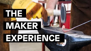 The Maker Experience