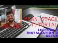 MEAN Stack Tutorial || A Full Stack Guide || Installation and setup
