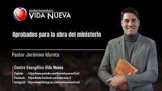 Aprobados para la obra del ministerio, por el pastor Jerónimo Idureta