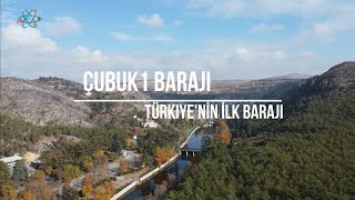 Türkiye'nin İlk Barajı Çubuk 1 Barajı