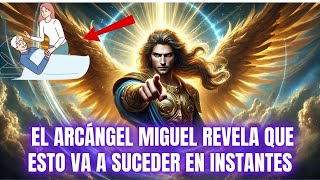 🔴 ¡ALERTA! El Arcángel Miguel Reveló Un Secreto Sobre Tu Destino, Descúbrelo!