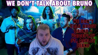 Reacting to We Don't Talk About Bruno Cover by VoicePlay ft. Ashley Diane