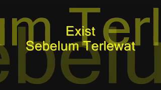 Exist Sebelum Terlewat