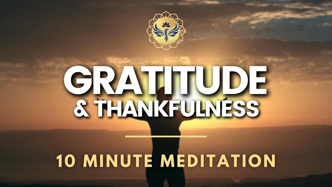 10 Minute Guided Gratitude Practice For Happiness! Thankfulness Guided ...