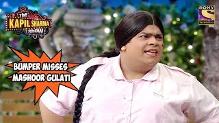 Bumper Misses Mashoor Gulati - The Kapil Sharma Show