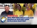 BREAKING NEWS - Apa Alasan Golkar Berbalik Arah Dukung Airin di Banten?