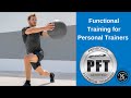 Functional Training for Personal Trainers