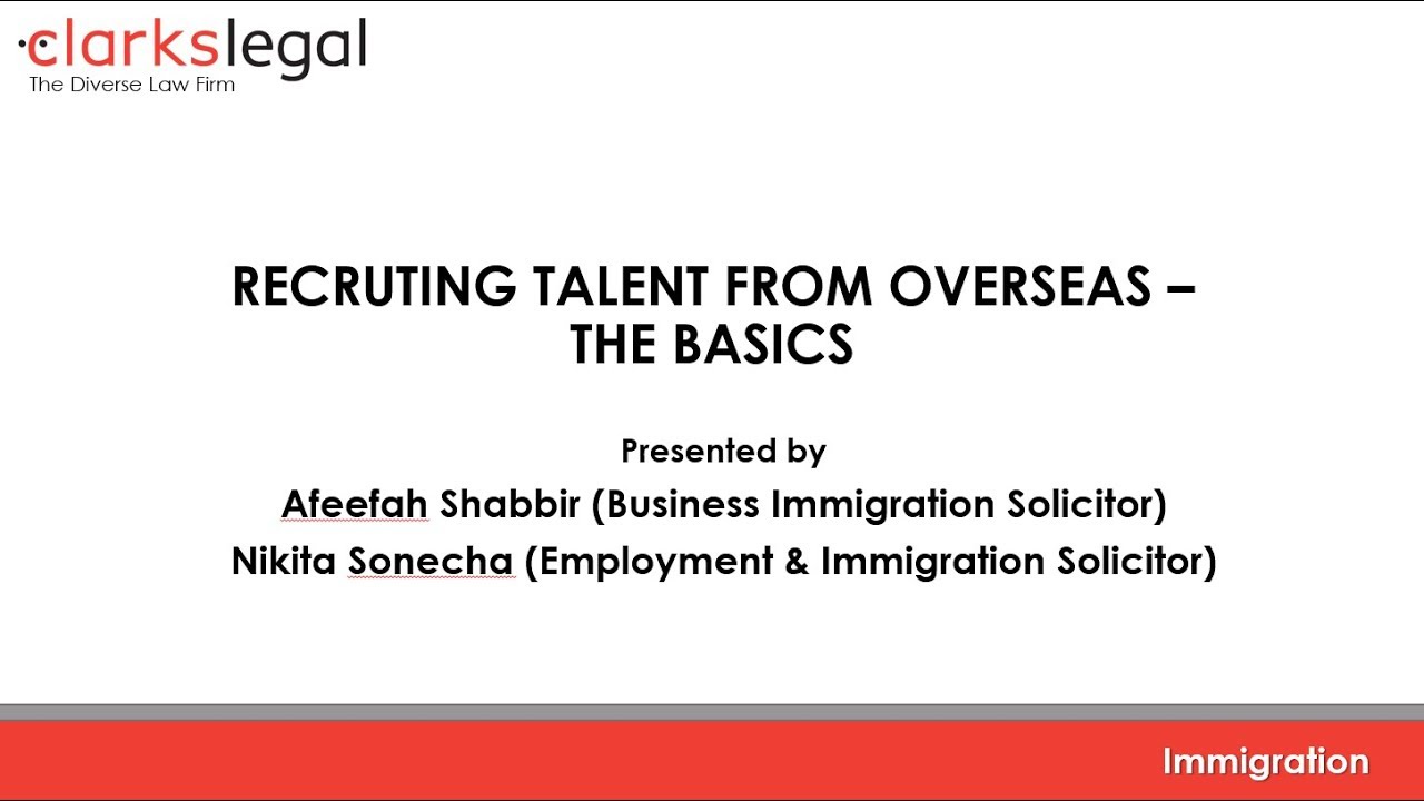 Immigration: Recruiting Talent From Overseas – The Basics - YouTube