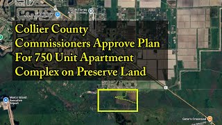 Collier County Commissioners Approve Plan For 750 Unit Apartment Complex on Preserve Land