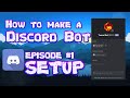 HOW TO MAKE A DISCORD BOT || PART 1 SET UP