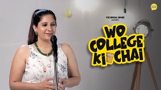 Wo College Ki Chai | Simmy | Int'l Tea Day | The Social House Poetry | Whatashort