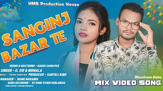 Sanginj Bazar Te | ᱥᱟᱜᱤᱧ ᱵᱟᱡᱟᱨ ᱨᱮ..|| New Santali Song 2025 || D SiR \u0026 Nirmala Soren | Taraditional