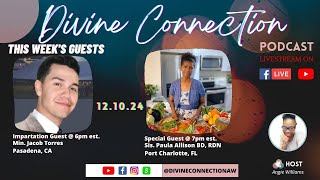 Divine Connection | 12.10.24 | Min. Jacob Torres | Sis. Paula Allison | Get Ready Now