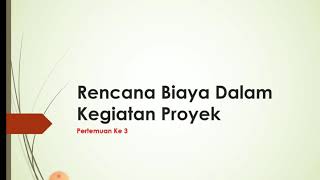 Rencana Biaya Dalam Kegiatan Proyek