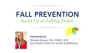 Fall Prevention in Older Adults: Best Practices--Full Class by Sun Health