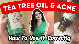 How To Use Tea Tree Oil For Acne & Scars