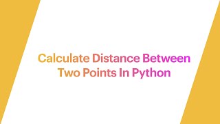 3 ways to calculate the distance between two points in python