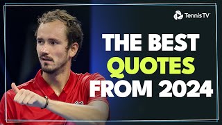 The Best Quotes From The 2024 Tennis Season 🎙️