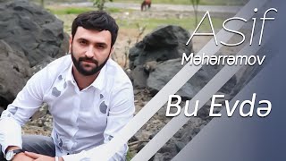 Asif Məhərrəmov - Bu Evdə (Official Audio)