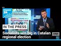 'Catalonia punishes independentism': Socialists win big in regional election • FRANCE 24 English