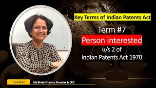 Who is a Person Interested? Term 07 - Key Terms of Indian Patents Act #keytermsofpatentsact #patent