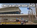 PROGRES PENGGANTI JEMBATAN ANTILOPE, KERETA CEPAT JAKARTA - BANDUNG