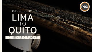 [P3Dv5.1] Latam A319 - STUNNING NIGHT FLIGHT - Lima to Quito (SPJC - SEQM) [4K]