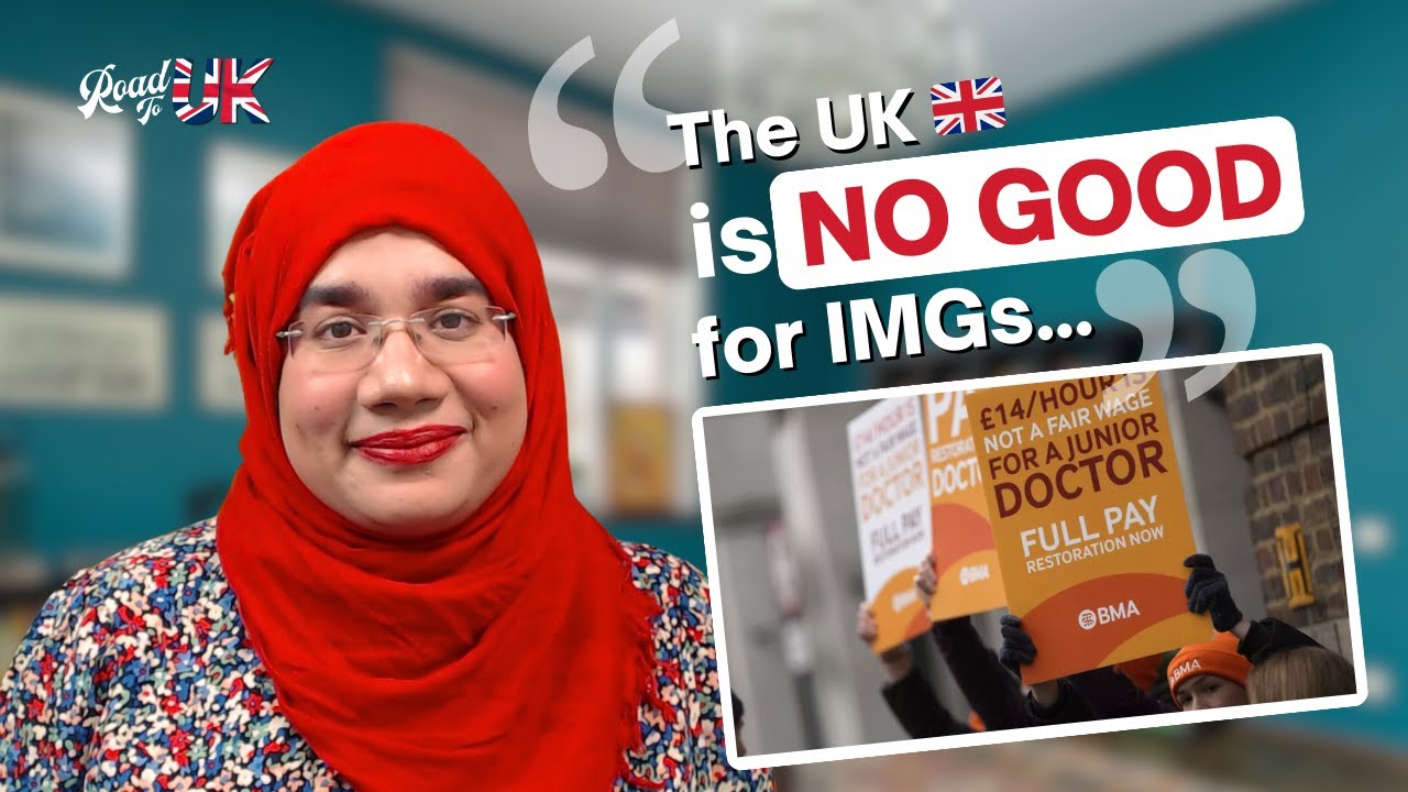 The UK Is NO GOOD For IMG Doctors | Doctors On Strike? - YouTube