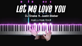 DJ Snake - Let Me Love You ft. Justin Bieber | Piano Cover by Pianella Piano
