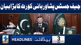 Chief Justice Takes BIG Decision | Headlines 3 PM | 8 Apr 2024 | Khyber News | KA1W