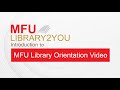 MFU Library Orientation Video