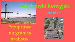 Wędrówki Kentyjskie cz  18 Dratford Crosing