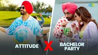 Attitude X Bachelor Party | Diljit dosanjh | Raj Ranjodh | Avvy Sra | Punjabi Hit Songs