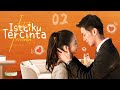 【INDO SUB】EP 02丨Istriku Tercinta丨站住！小哑妻 | Li Pei'en, Zheng Nanxi