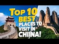 Top 10 Best Places to Visit in China: Discover the Most Beautiful China Tourist Places