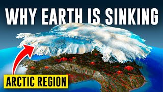 Unveiling Earth's Sinking Secret - Why Earth is Sinking in Arctic Region ?