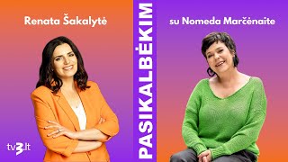 Nomeda Marčėnaitė: tai tik 60-imt, nėra problemos jokiuose metuose | PASIKALBĖKIM