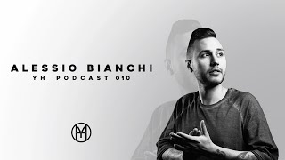 Alessio Bianchi - YH Podcast 010