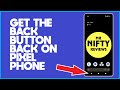 How To Add Back Button On Google Pixel 7